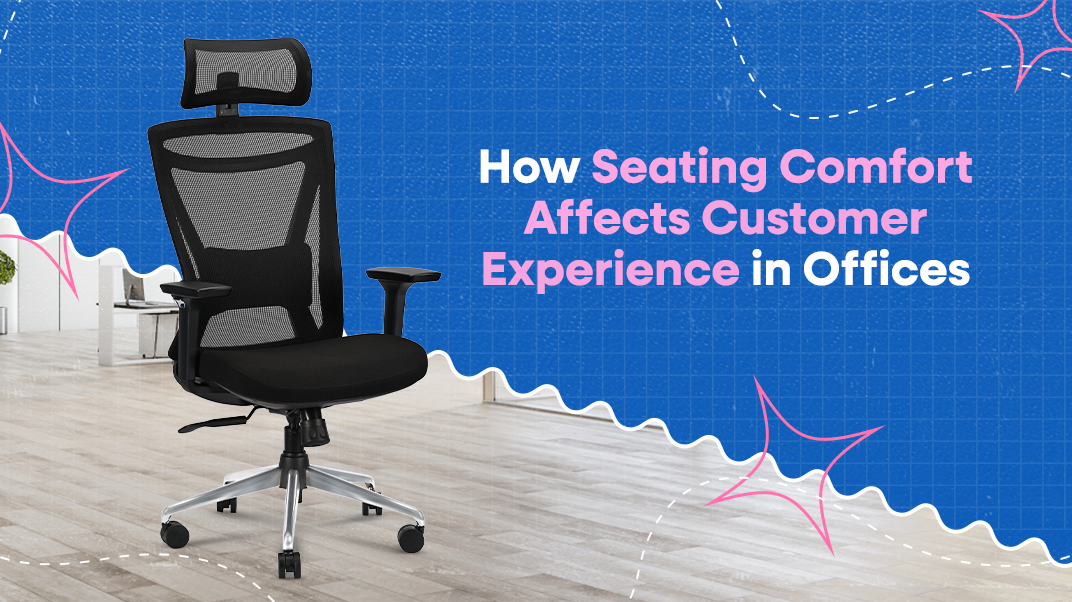 How Seating Comfort Affects Customer Experience in Offices by Iafa Furniture